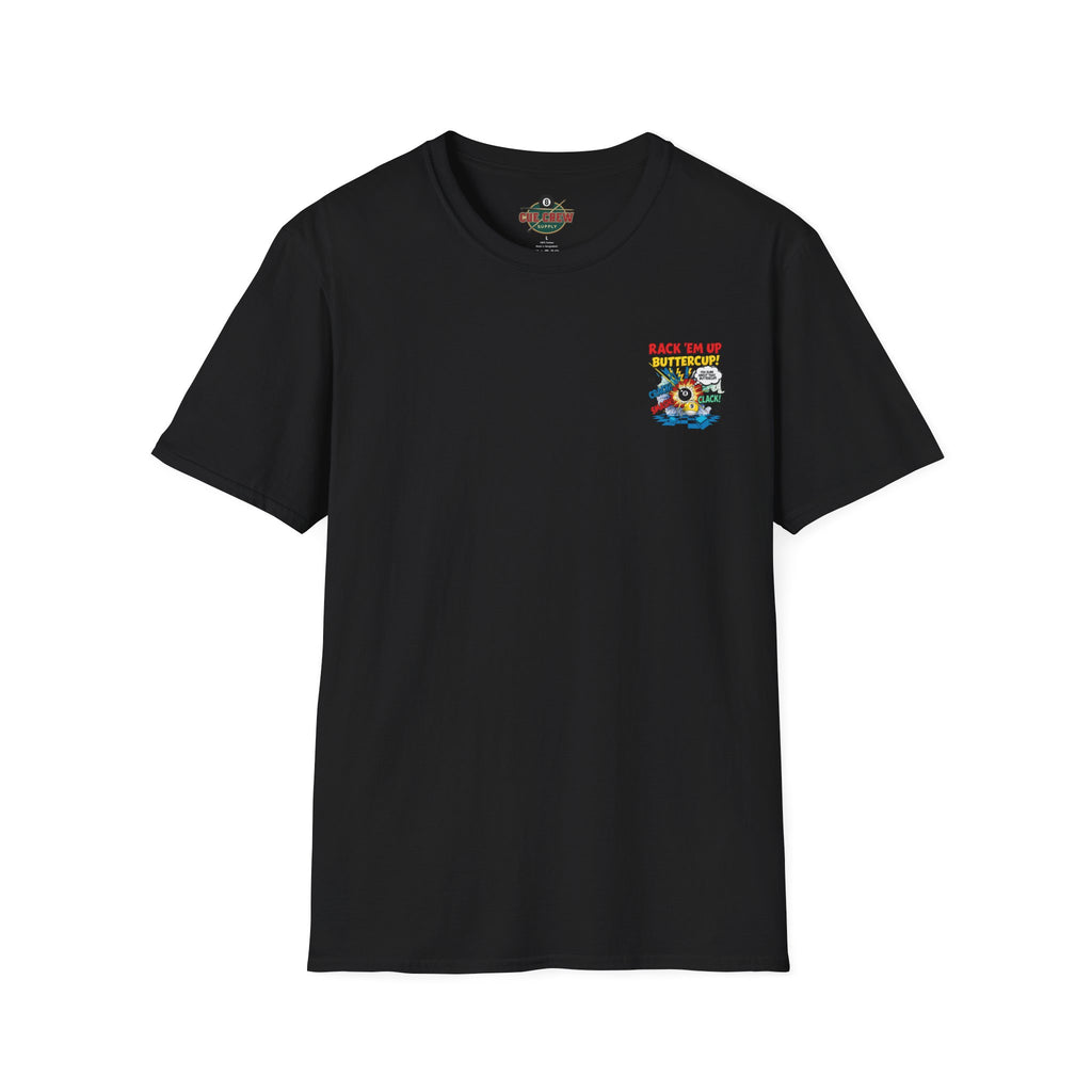 Rack 'Em Up Buttercup! Funny Billiards T-Shirt | Comic Pool Player Graphic Tee | Front & Back Print