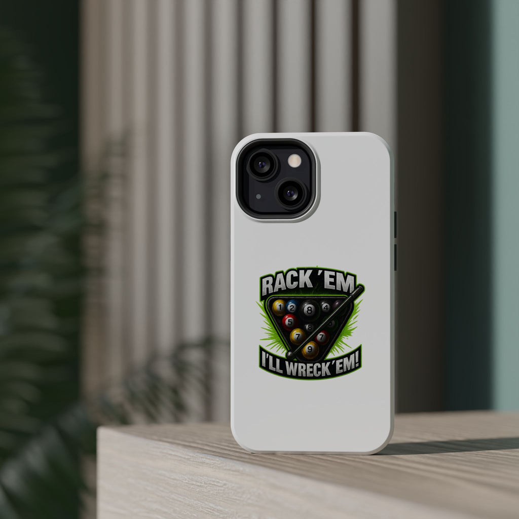 Magnetic Phone Case - Rack 'Em, I'll Wreck 'Em | Cool Custom Impact-Resistant Cases for Gamers & Pool Lovers, Perfect Gift for [...]