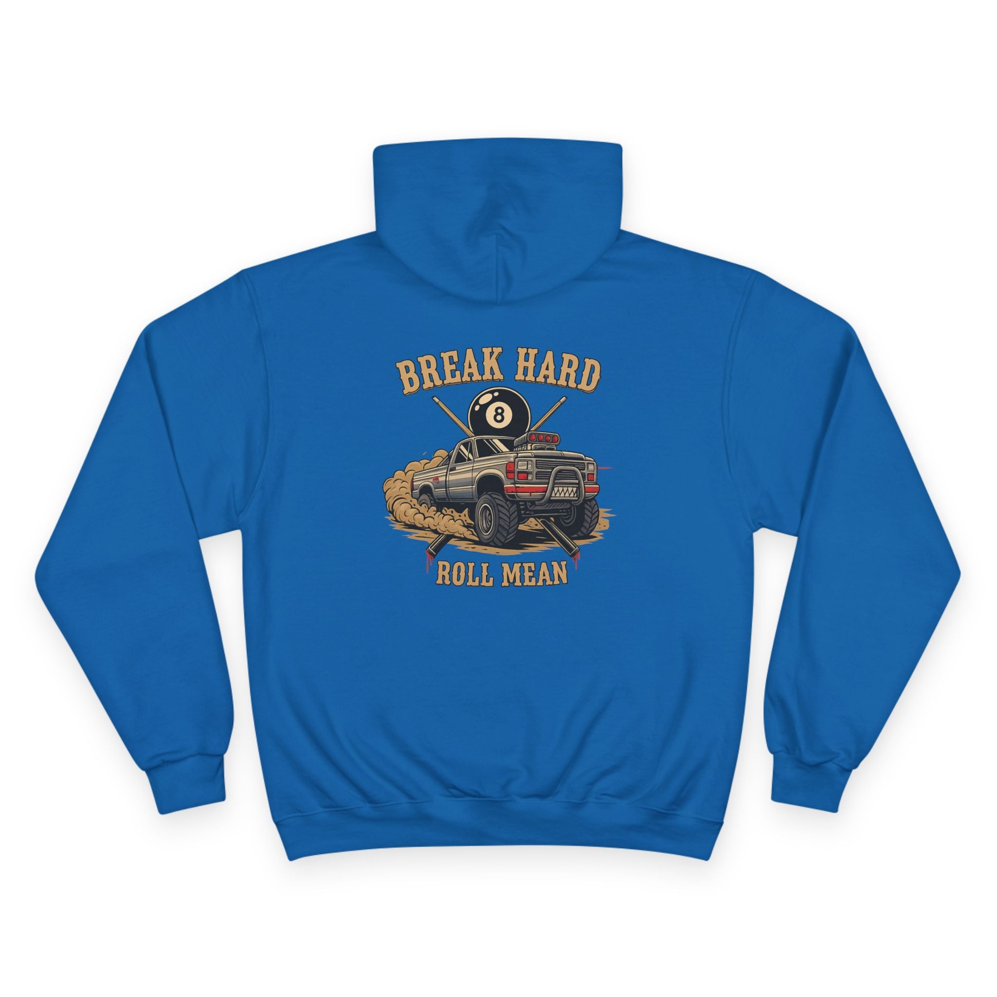 Break Hard Roll Mean Billiards Champion Hoodie