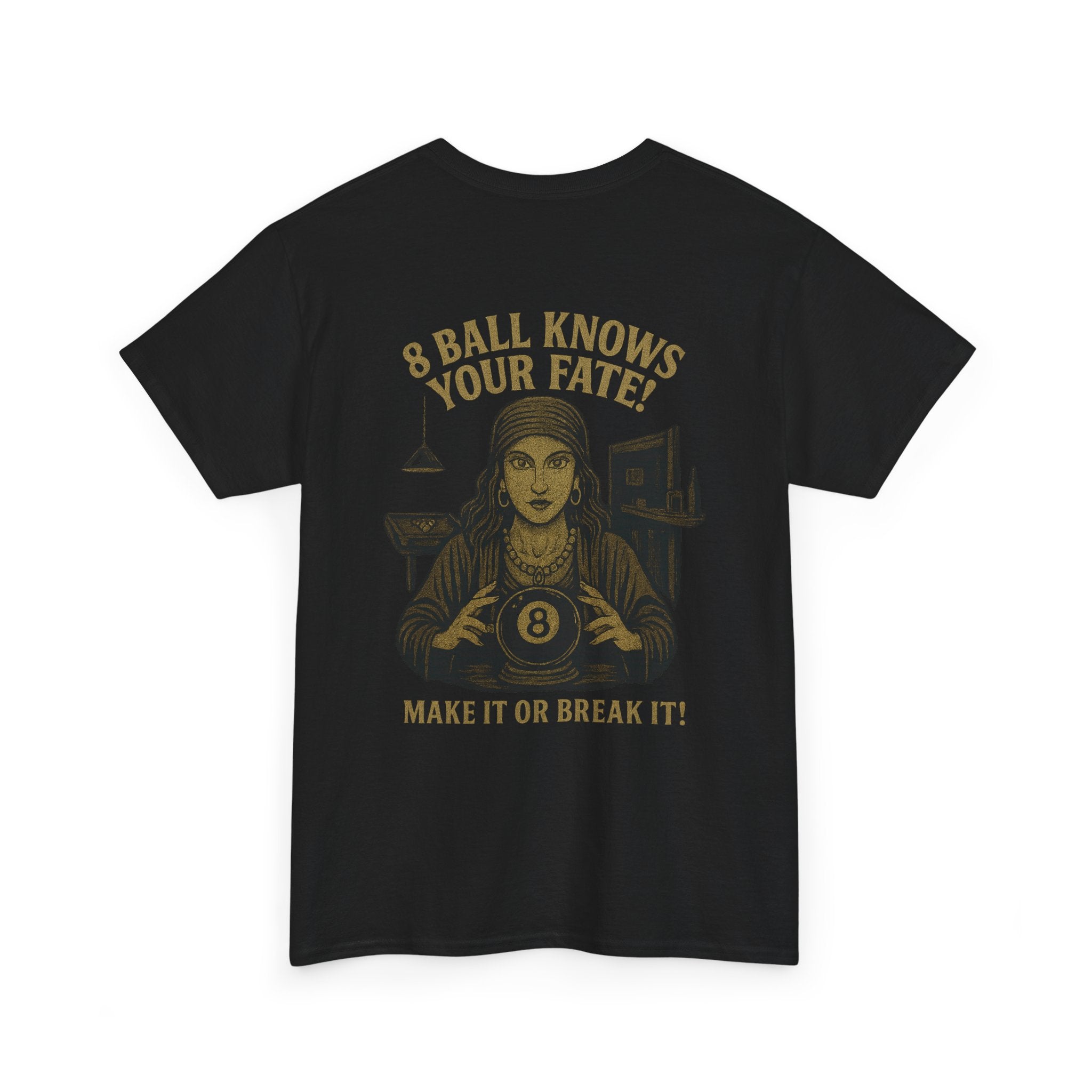 Fortune Teller's 8 Ball Knows Your Fate Tee