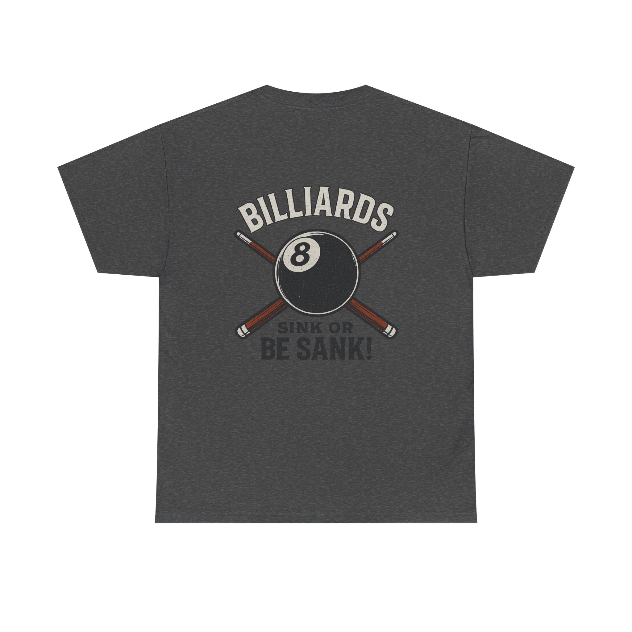 Sink or Be Sank Billiards Tee