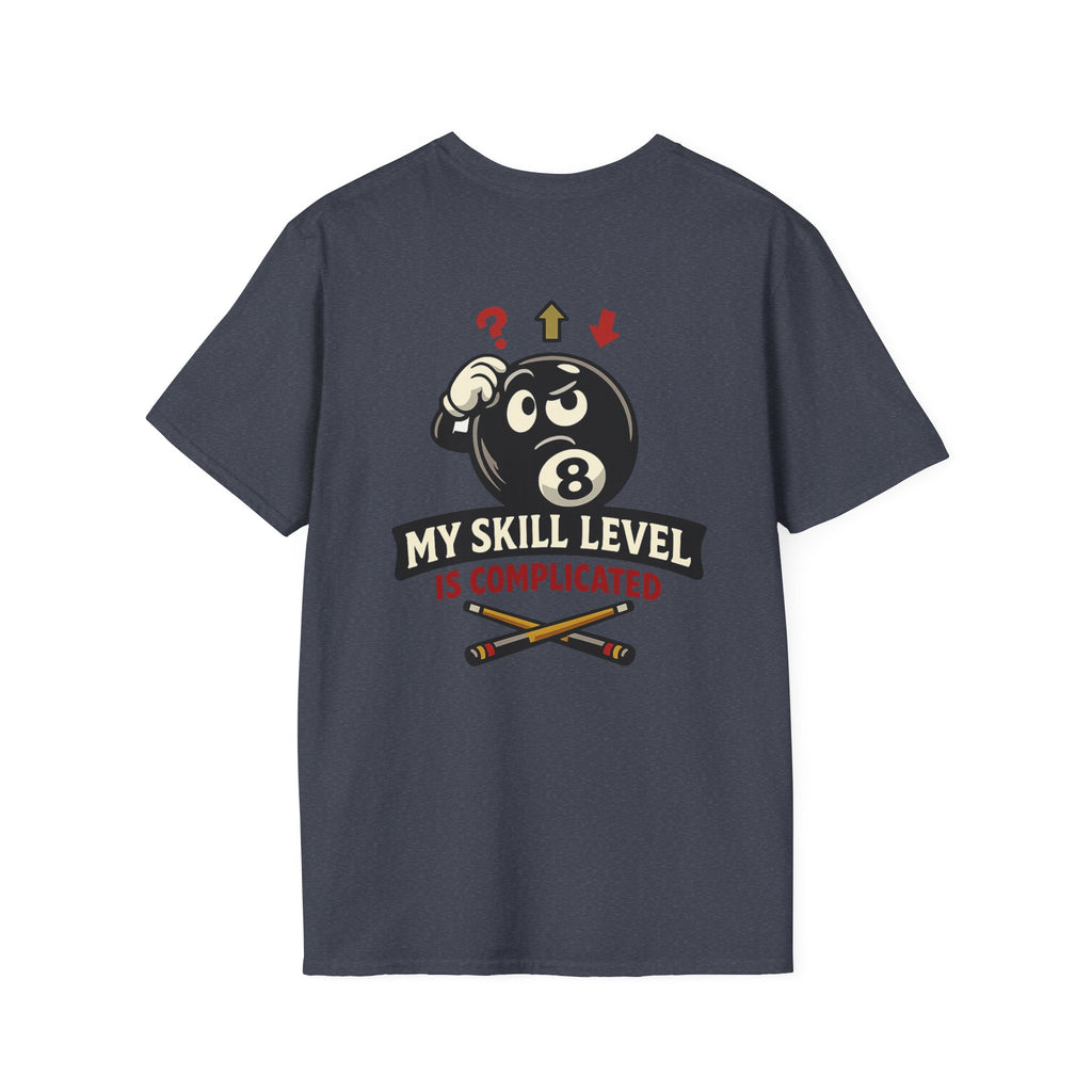 My Skill Level Is Complicated Funny Billiards T-Shirt | Classic Series CCS-CST-010