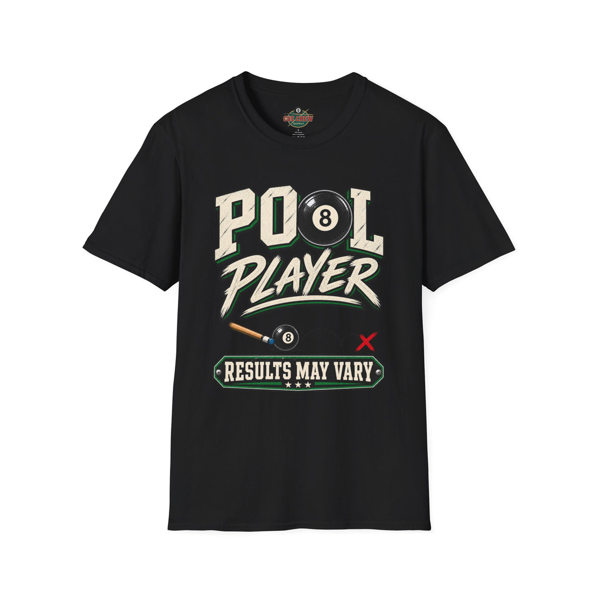 Pool Player Results May Vary – Funny Billiards T-Shirt