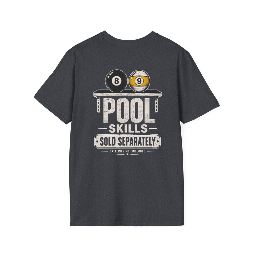 Pool Skills Sold Separately Billiards T-Shirt CCS-CST-001