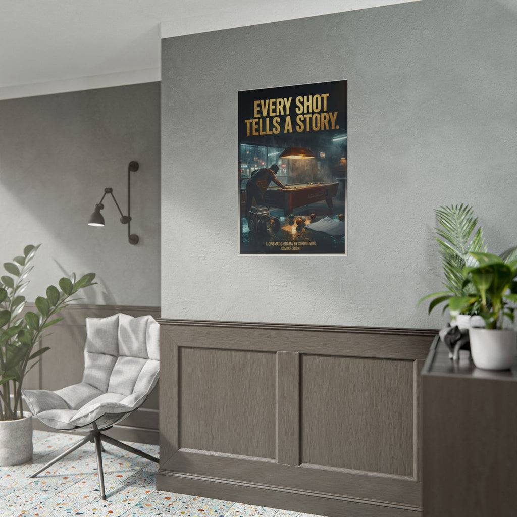 Every Shot Tells a Story Cinematic Poolroom Wall Art Rolled 24"x36" Poster