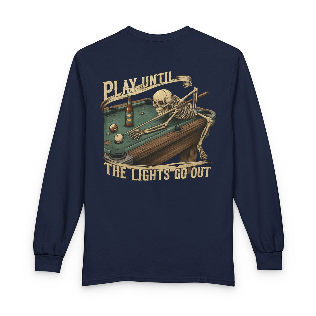 Play Until The Lights Go Out Billiards Gildan Long Sleeve Tee