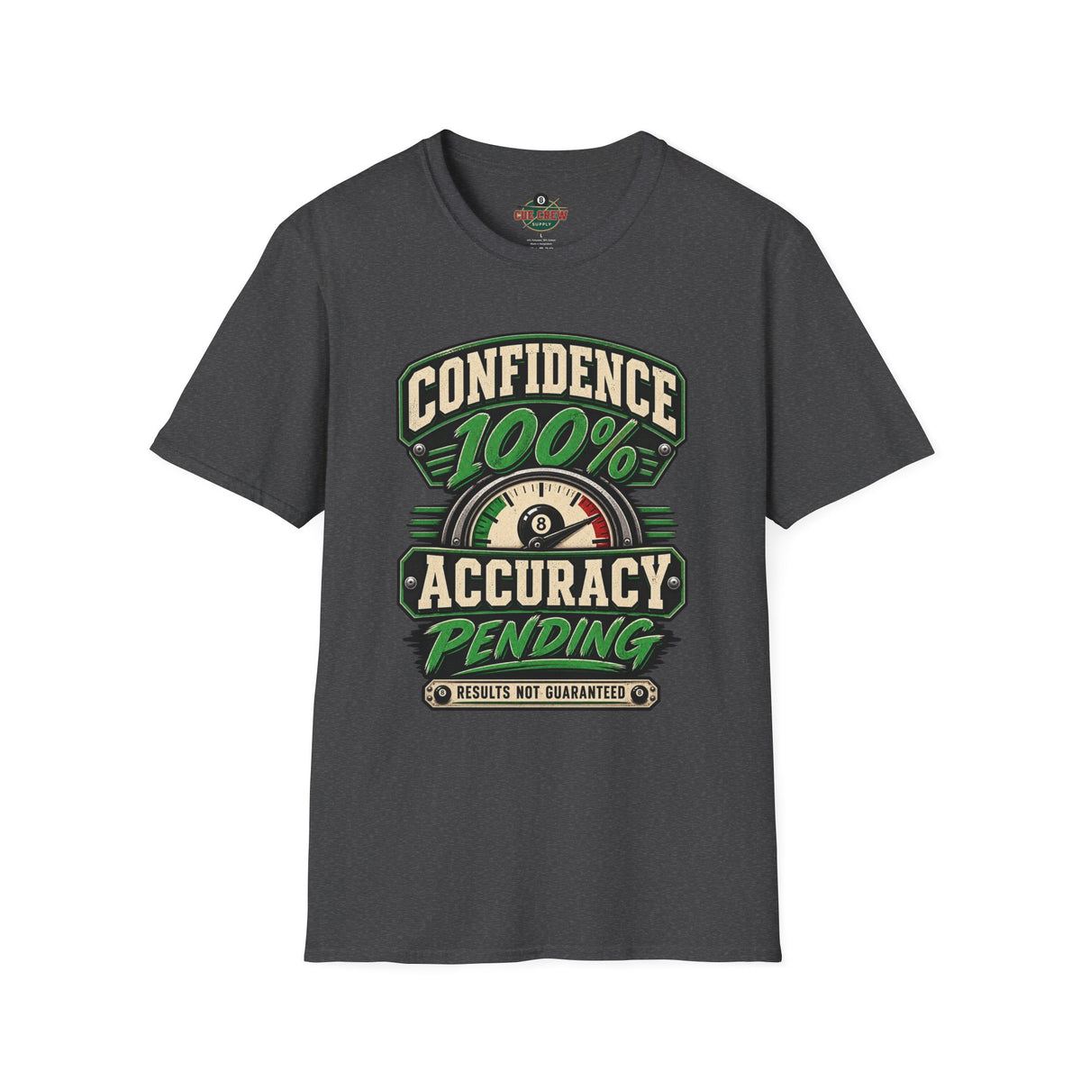 Confidence 100% Accuracy Pending – Funny Billiards T-Shirt – Pool Player Tee