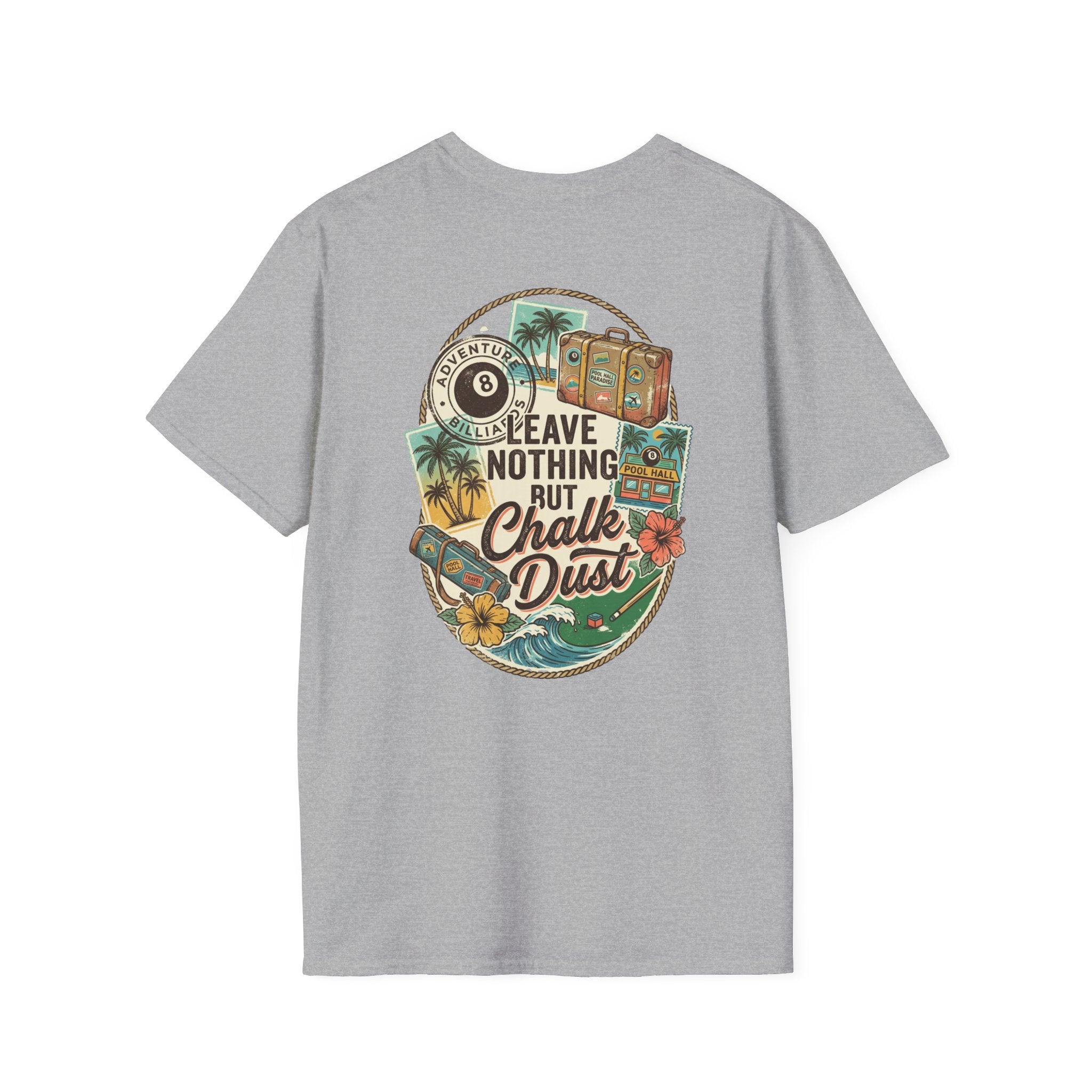 Leave Nothing But Chalk Dust | Tropical Pool Hall Vacation Billiards T-Shirt | Front & Back Graphic Tee