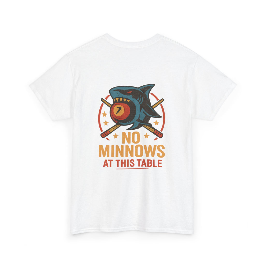 No Minnows At This Table Billiards Tee