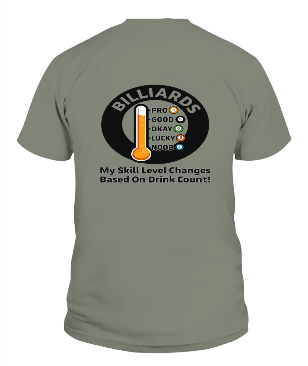 My Skill Level Changes Based On Drink Count Comfort Colors Tshirt