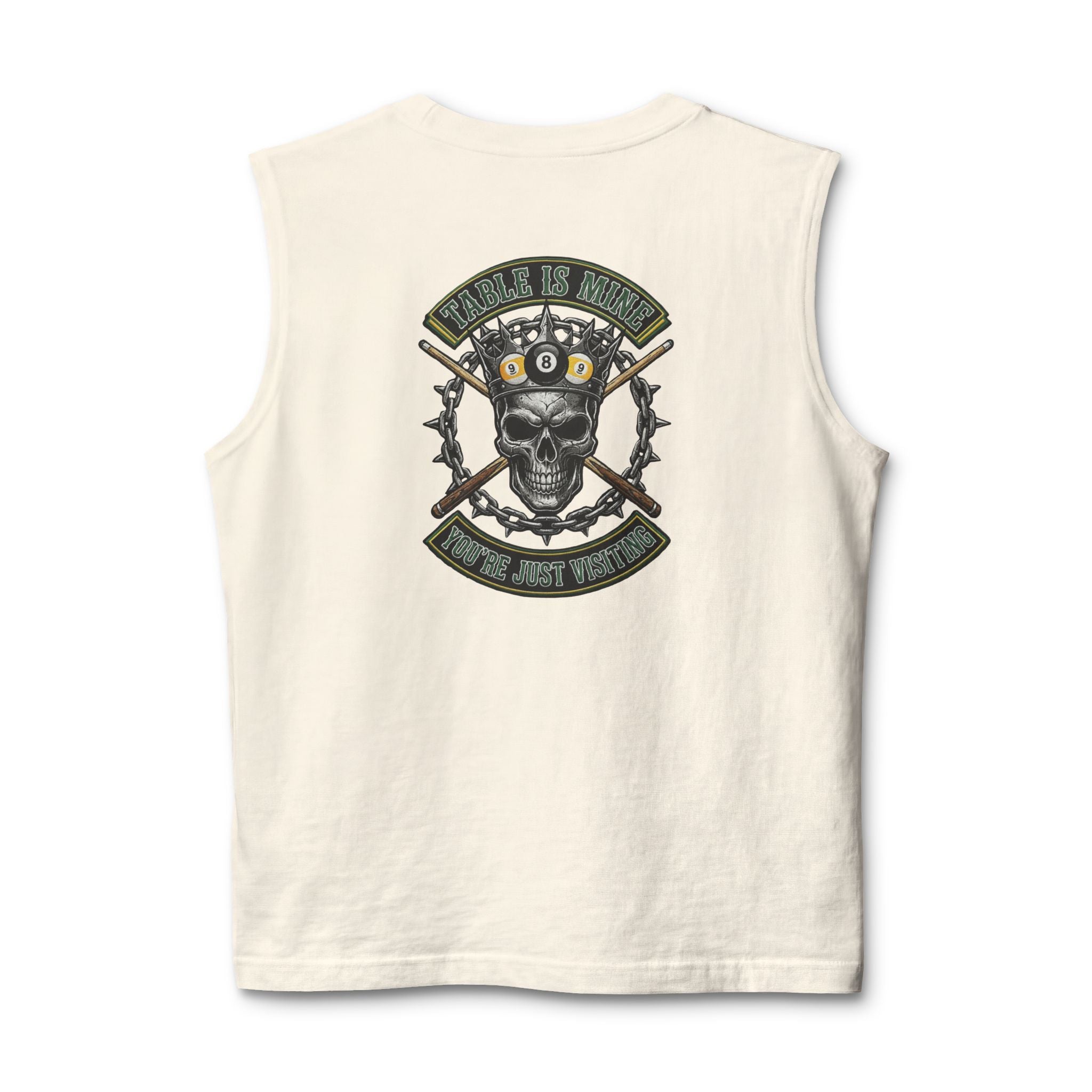 Table Is Mine You're Just Visiting Skull King Billiards Muscle Tank | Pool Player Graphic Tank Top | Front & Back Print