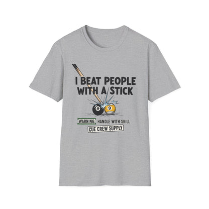 I Beat People With A Stick Funny Billiards Core Line Gildan Tee