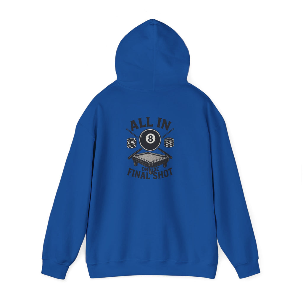 All In On the Final Shot Gildan Hoodie