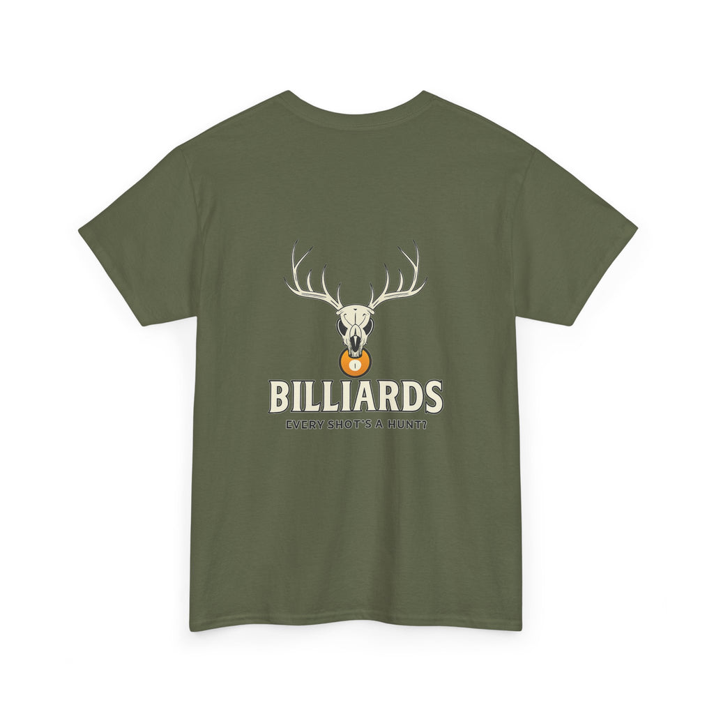 Every Shot’s a Hunt Billiards Tee
