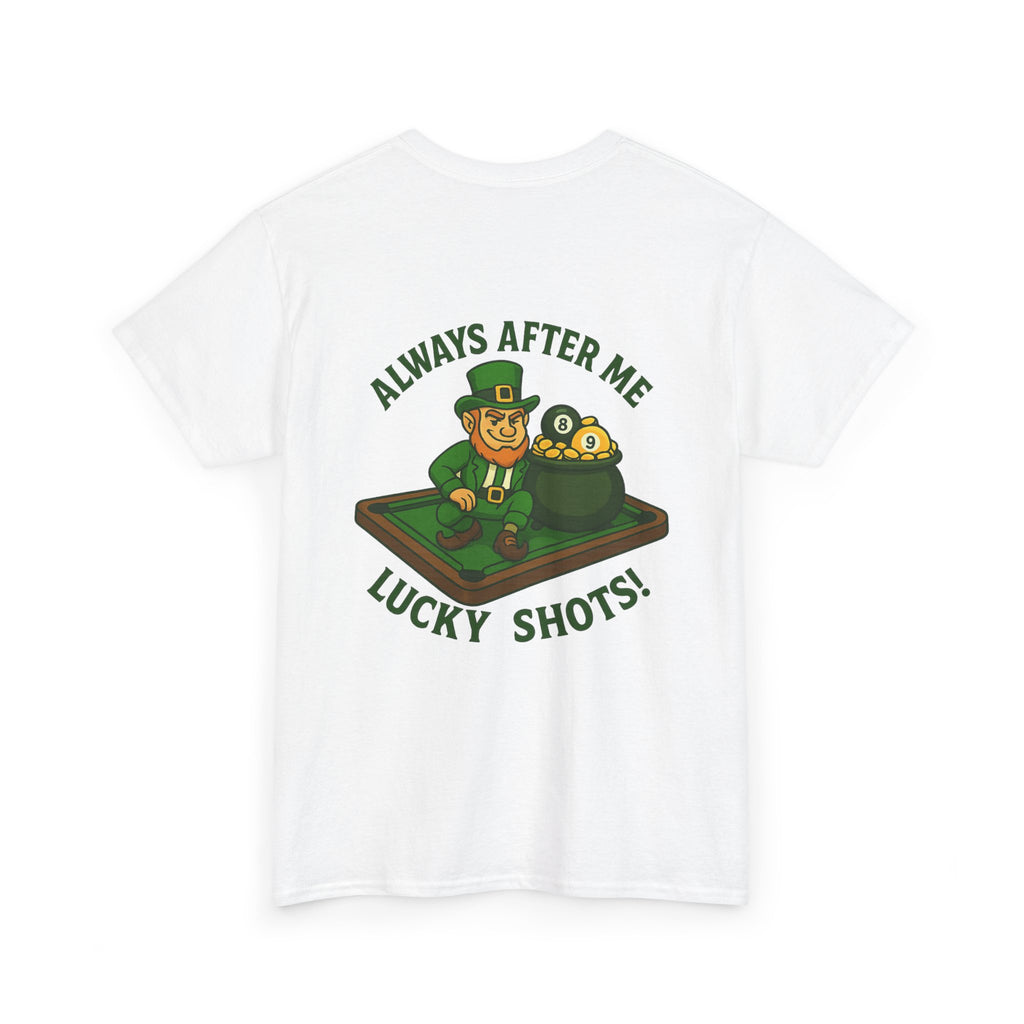 Always After Me Lucky Shots Tee