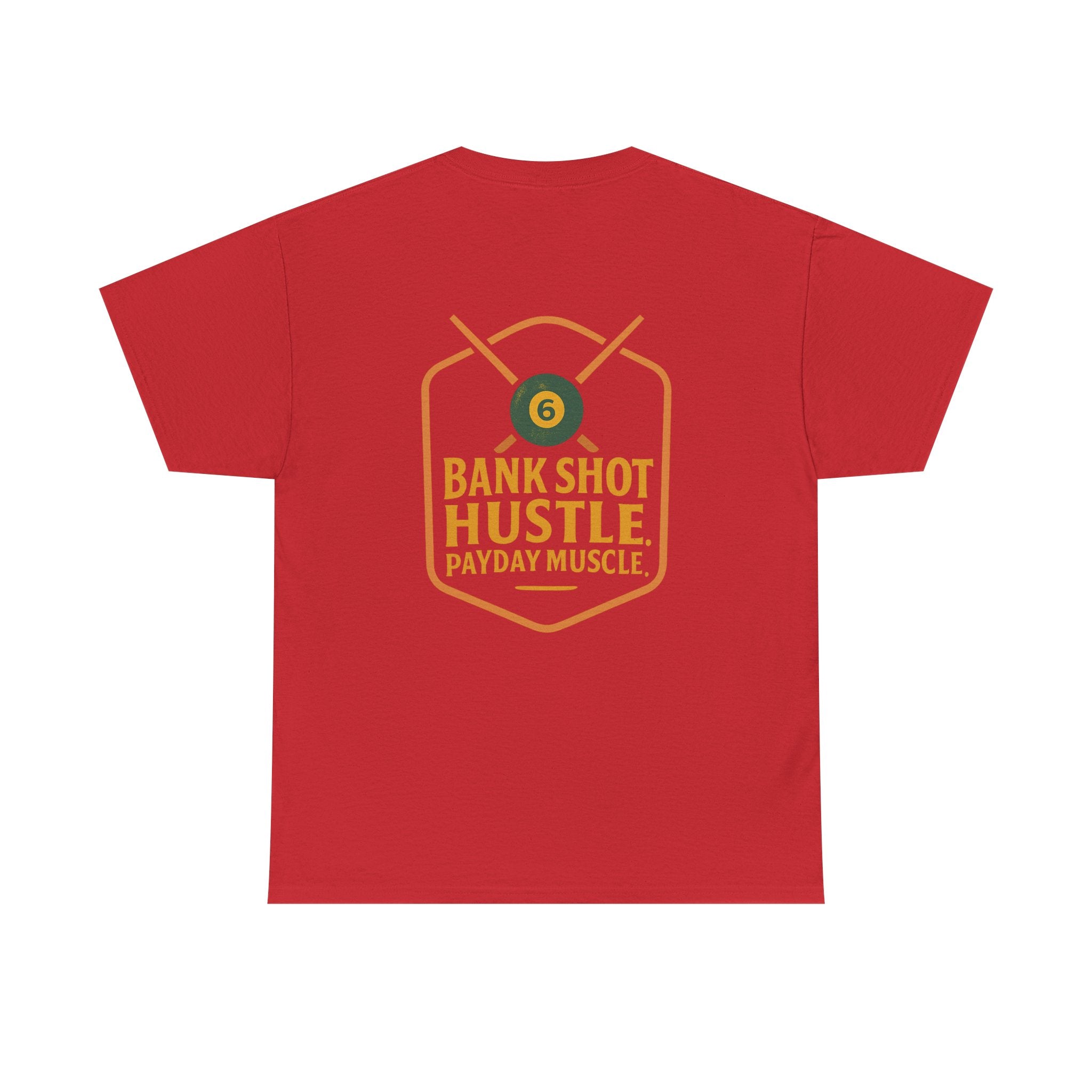 Bank Shot Hustle, Payday Muscle Tee – Where Style Meets Strategy