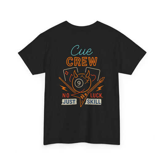 Cue Crew No Luck Just Skill Gildan Tee