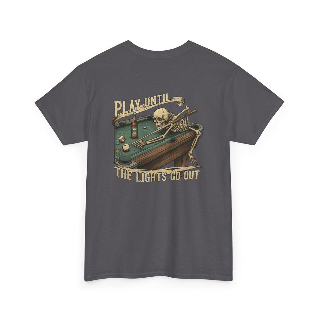 Play Until The Lights Go Out Gildan Tee