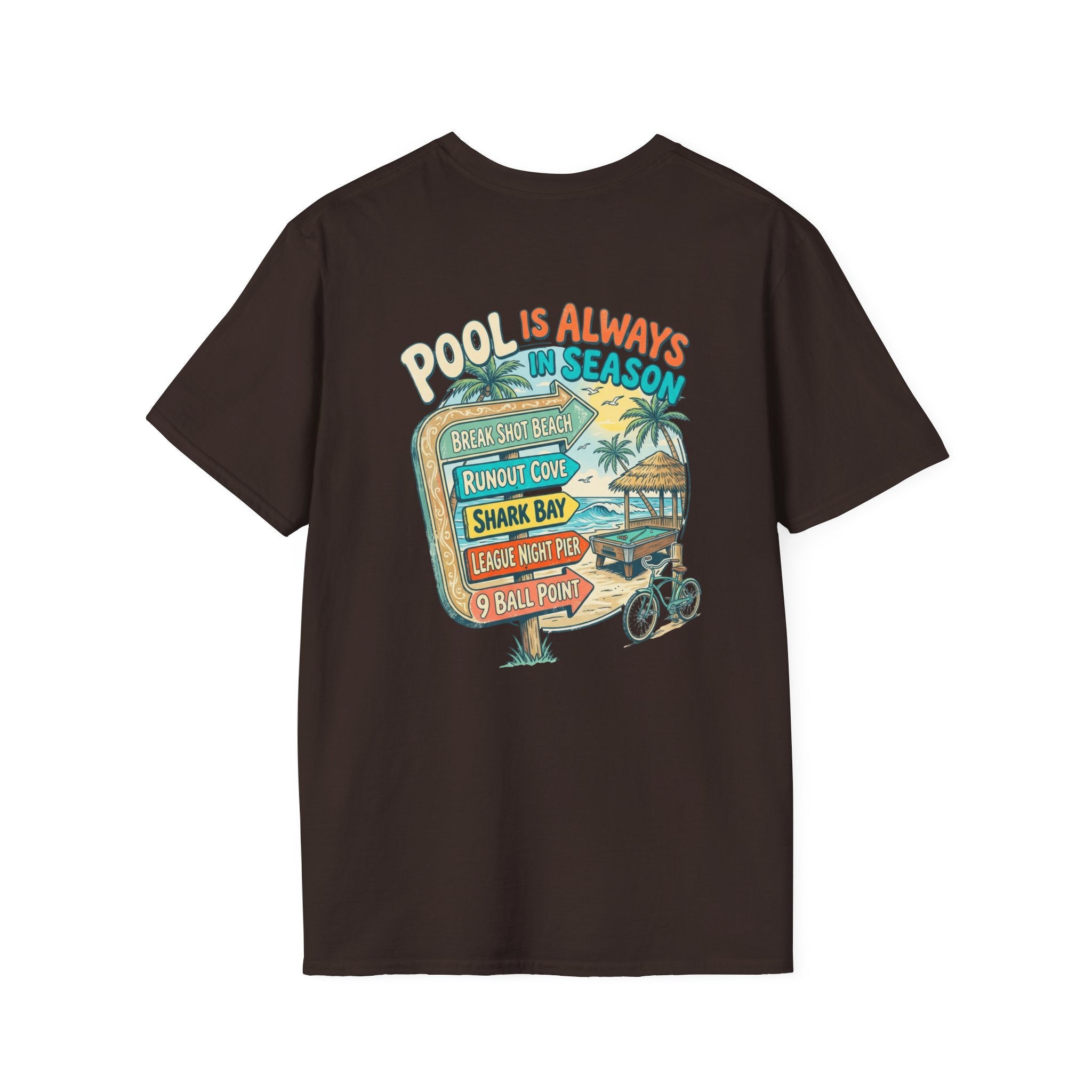 Pool Is Always in Season Billiards T-Shirt | Beach Pool Player Graphic Tee | Tropical Runout Cove Front & Back Print