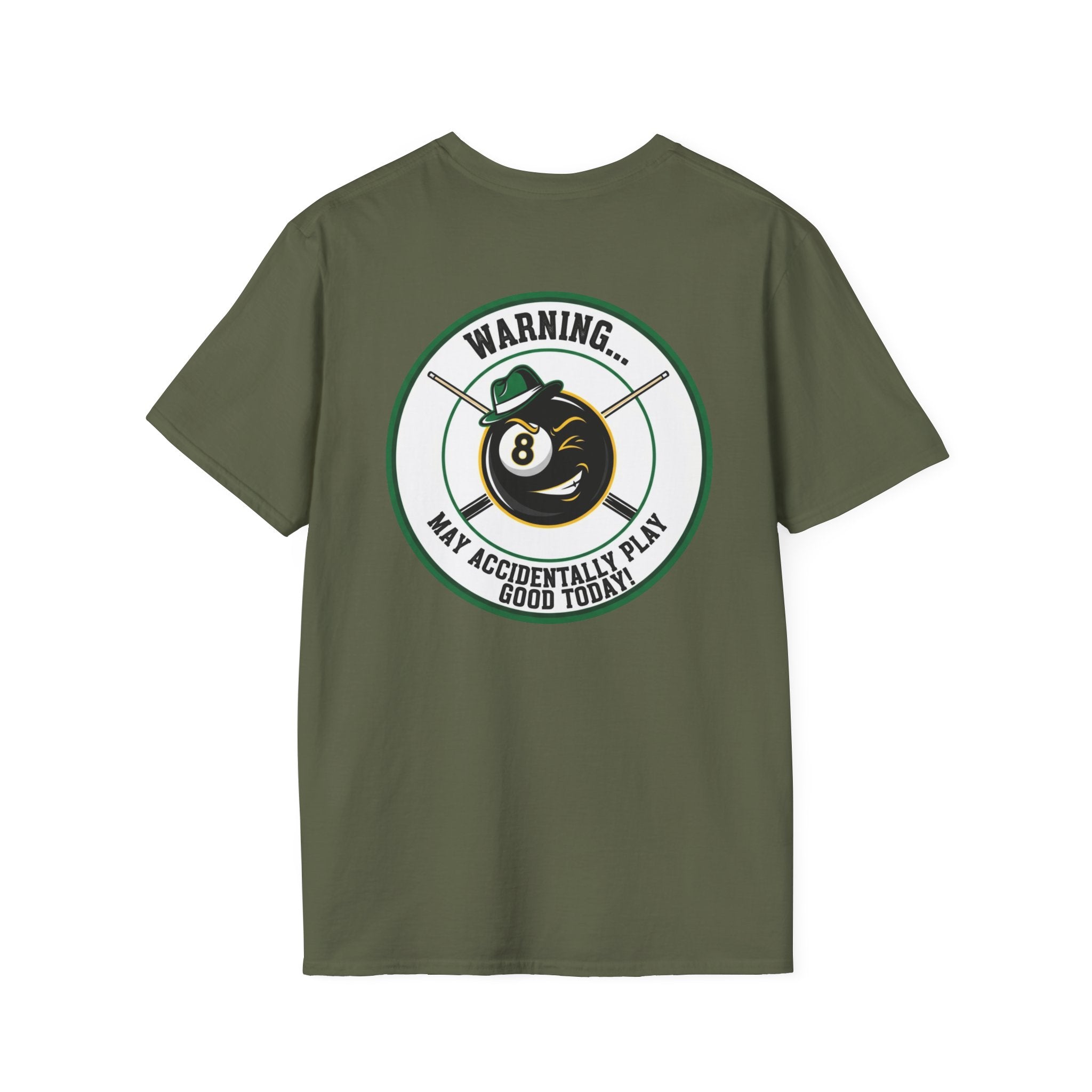 Warning... May Accidentally Play Good Today Billiards T-Shirt | Funny Pool Player Graphic Tee | Front & Back Print