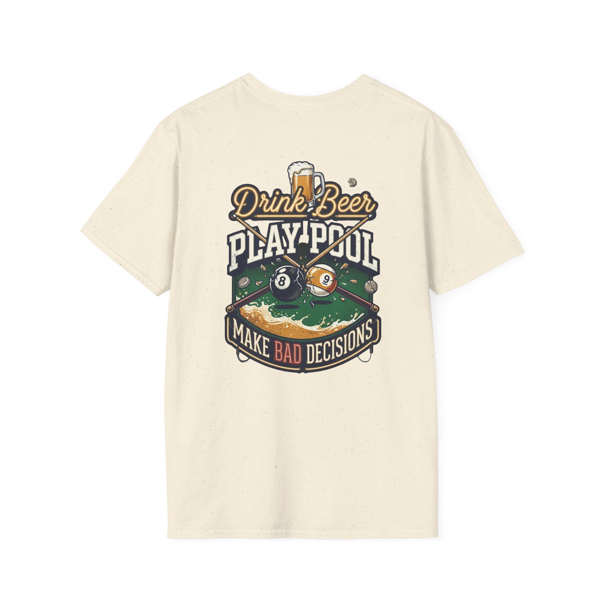 Drink Beer Play Pool Make Bad Decisions Funny Billiards T-Shirt | Vintage Beer & 8 Ball Graphic Tee | Front & Back Print