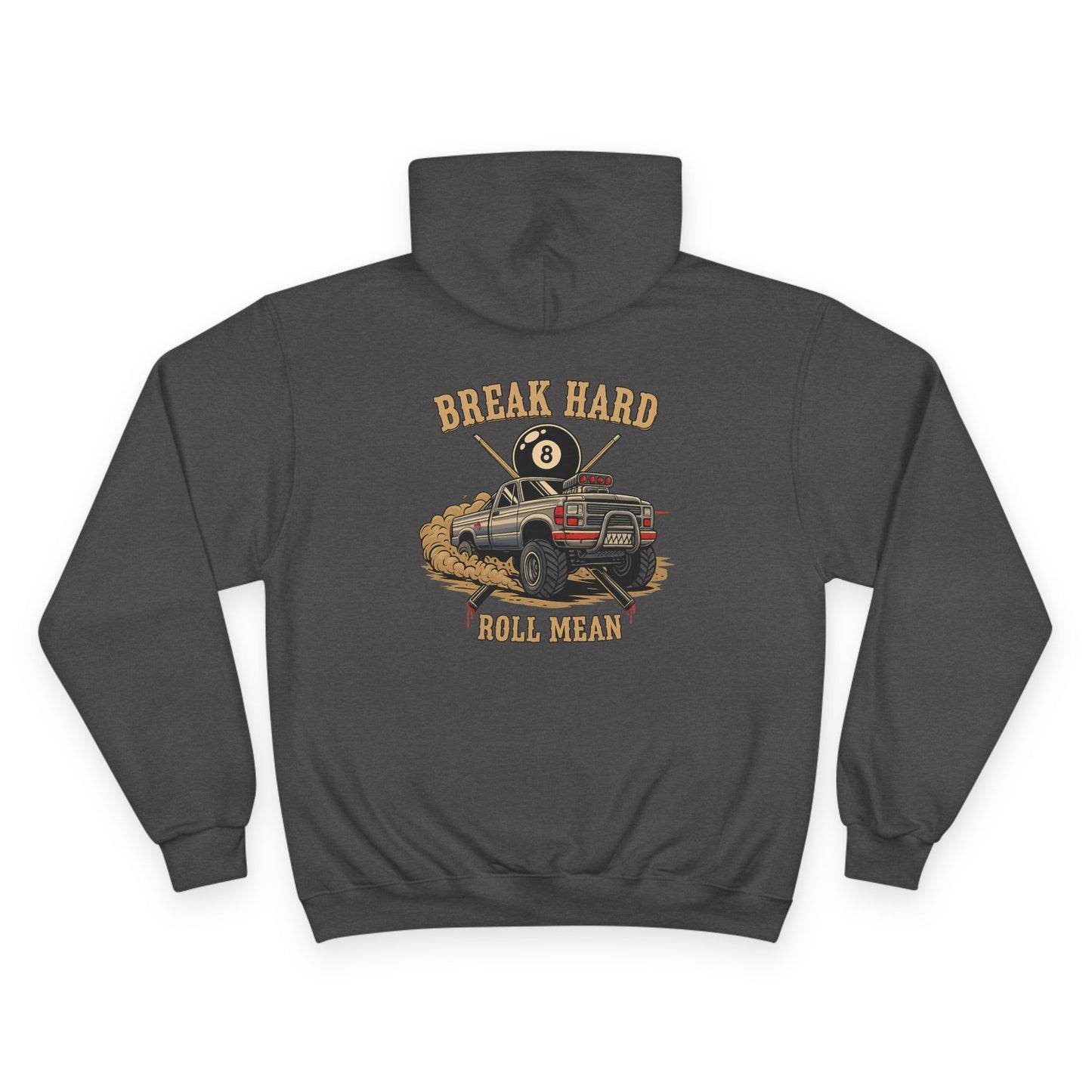 Break Hard Roll Mean Billiards Champion Hoodie