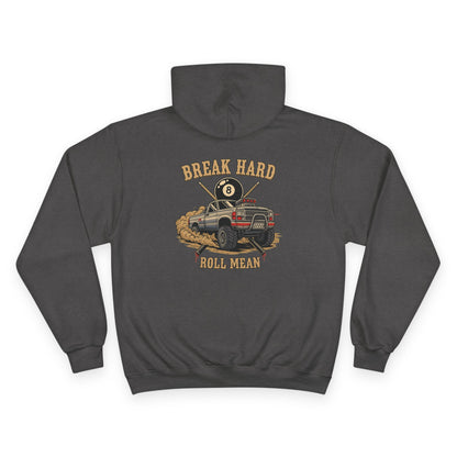 Break Hard Roll Mean Billiards Champion Hoodie