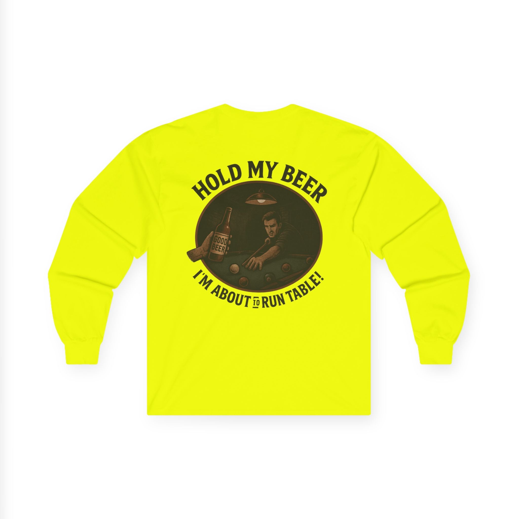 Hold My Beer, I'm About to Run Table Long Sleeve Tee