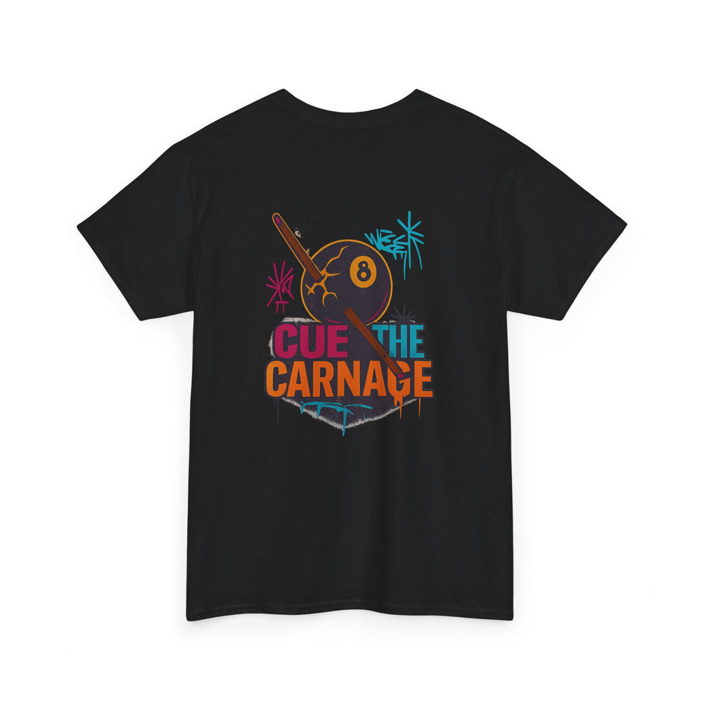 Cue the Carnage Billiards Tee