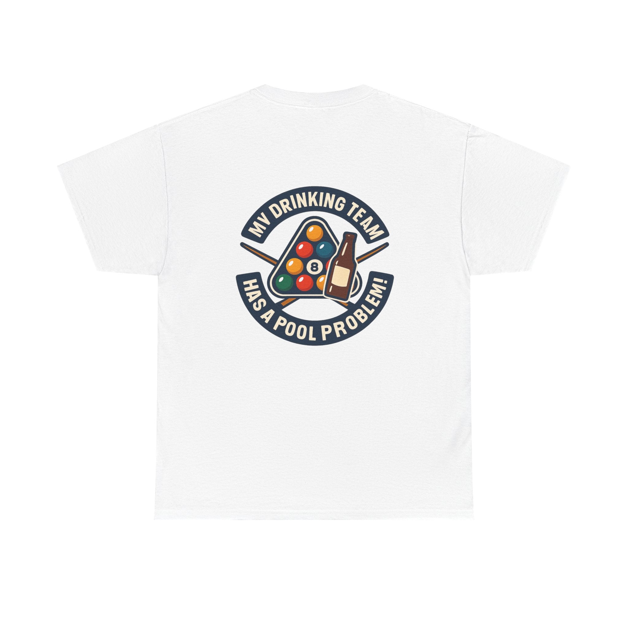 My Drinking Team Has A Pool Problem Billiards Tee