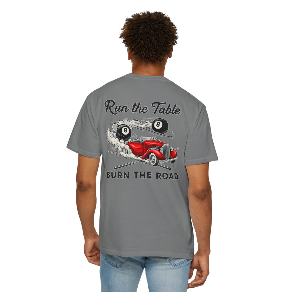 Run the Table Burn the Road Billiards Comfort Color Tee