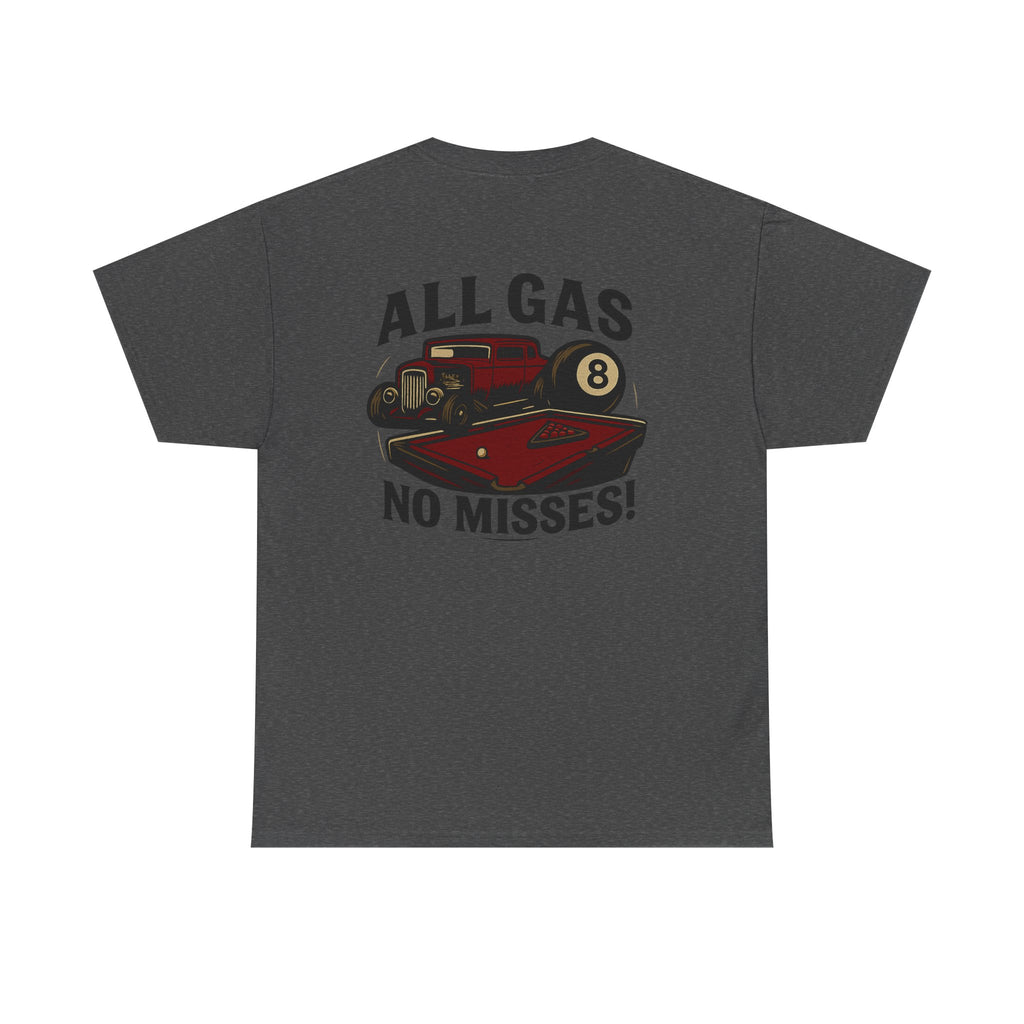 All Gas No Misses Gildan Tee