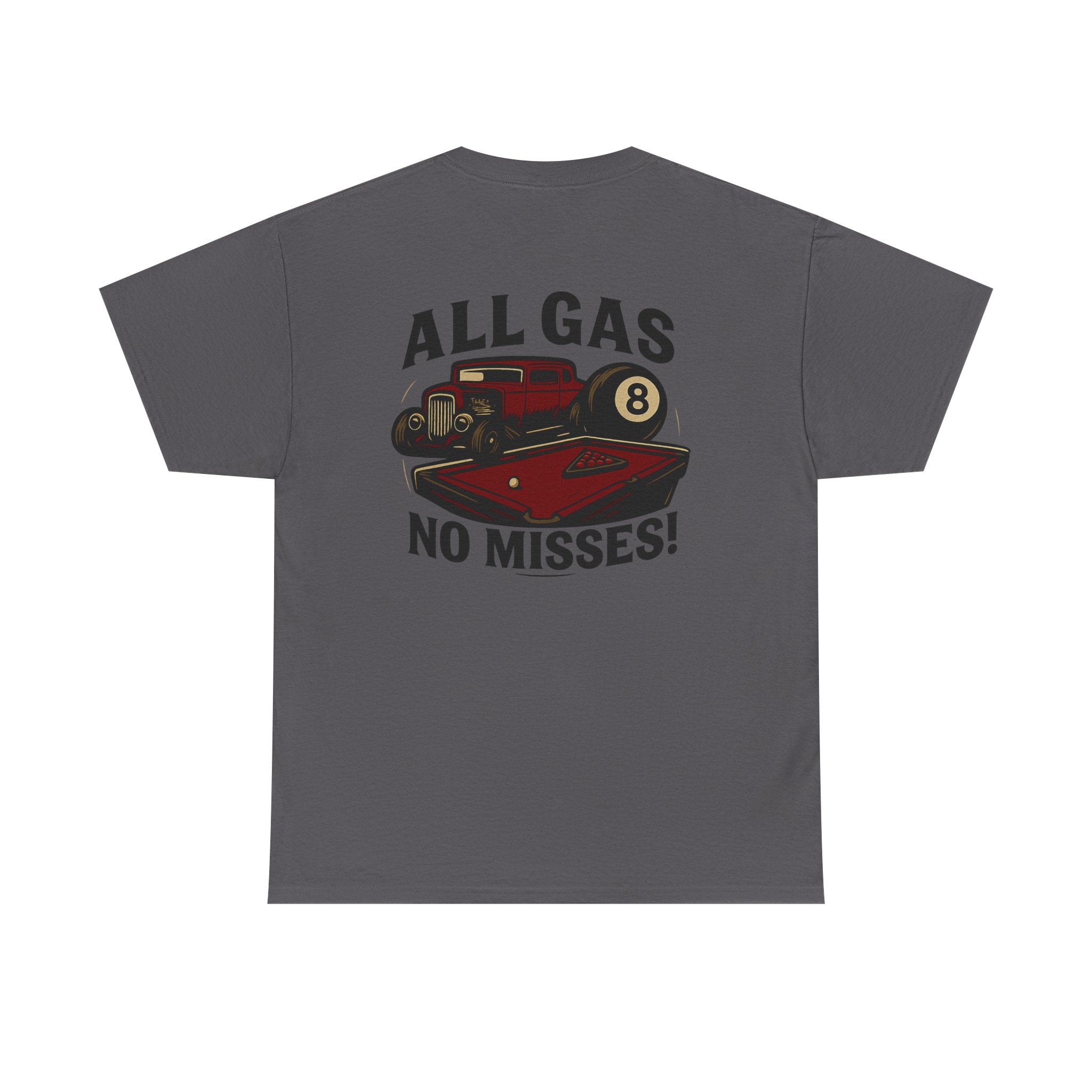 All Gas No Misses Gildan Tee