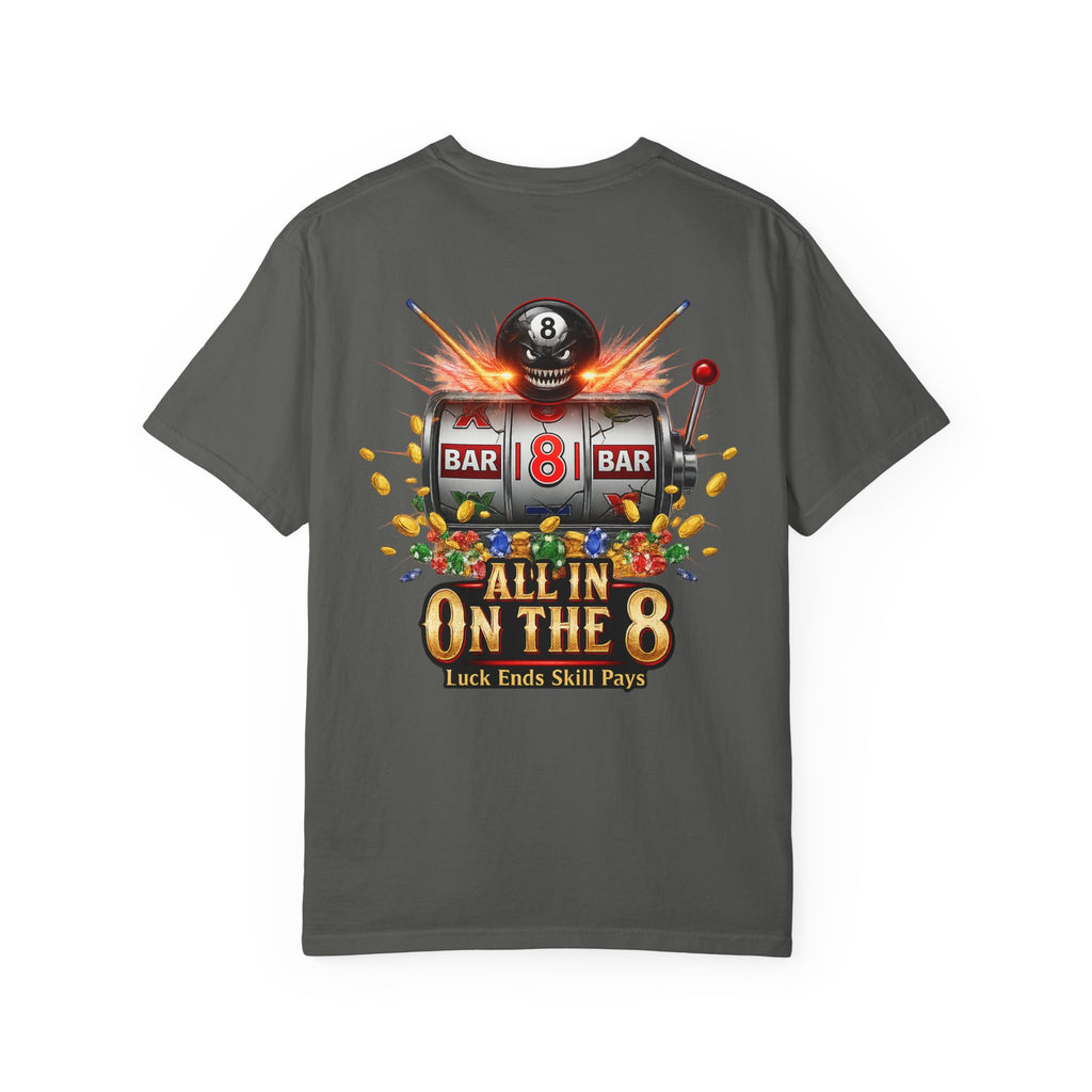All In On The 8 Poker & Casino Billiards Mix Comfort Colors Tee