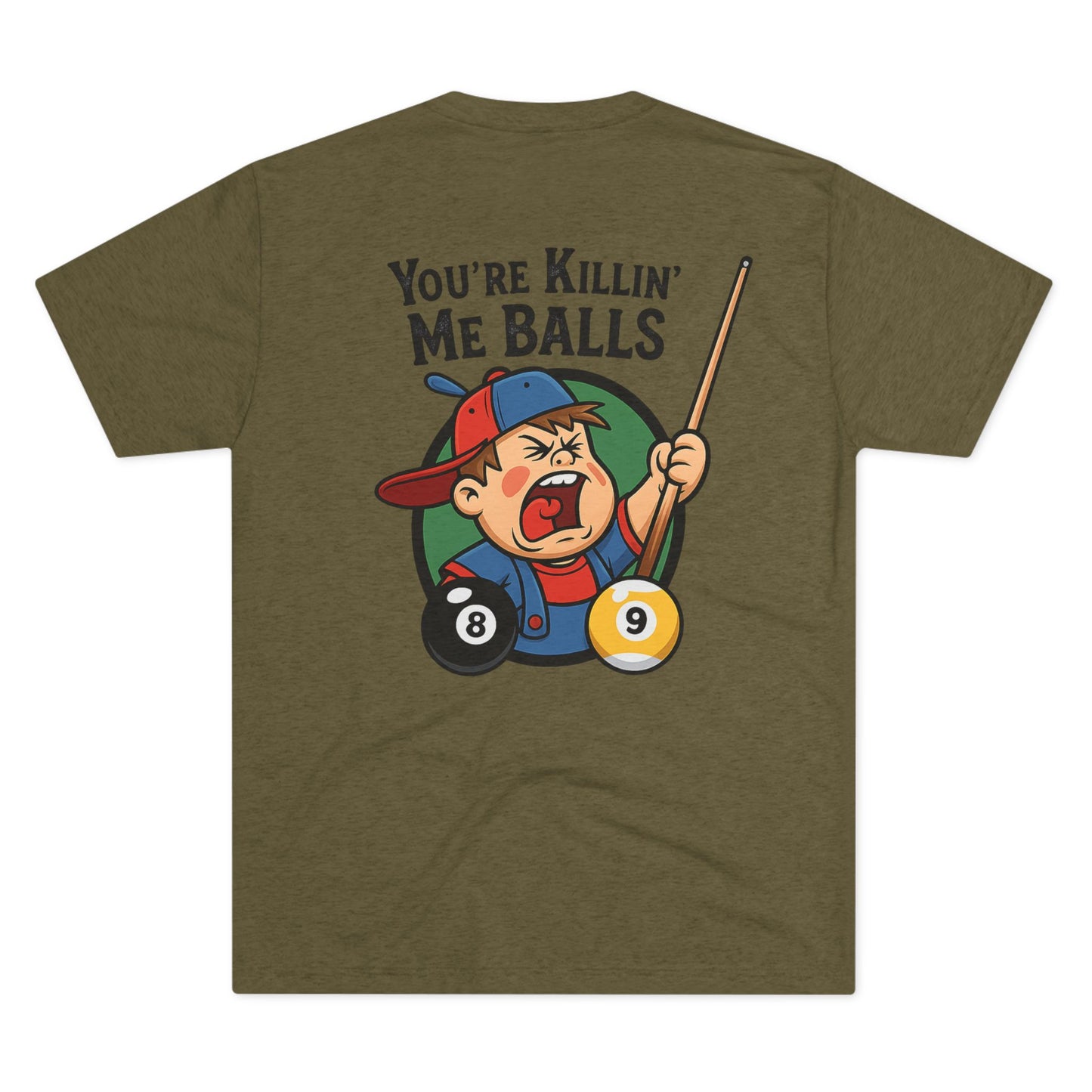 You're Killin' Me Balls Vintage Billiards Next Level Tee