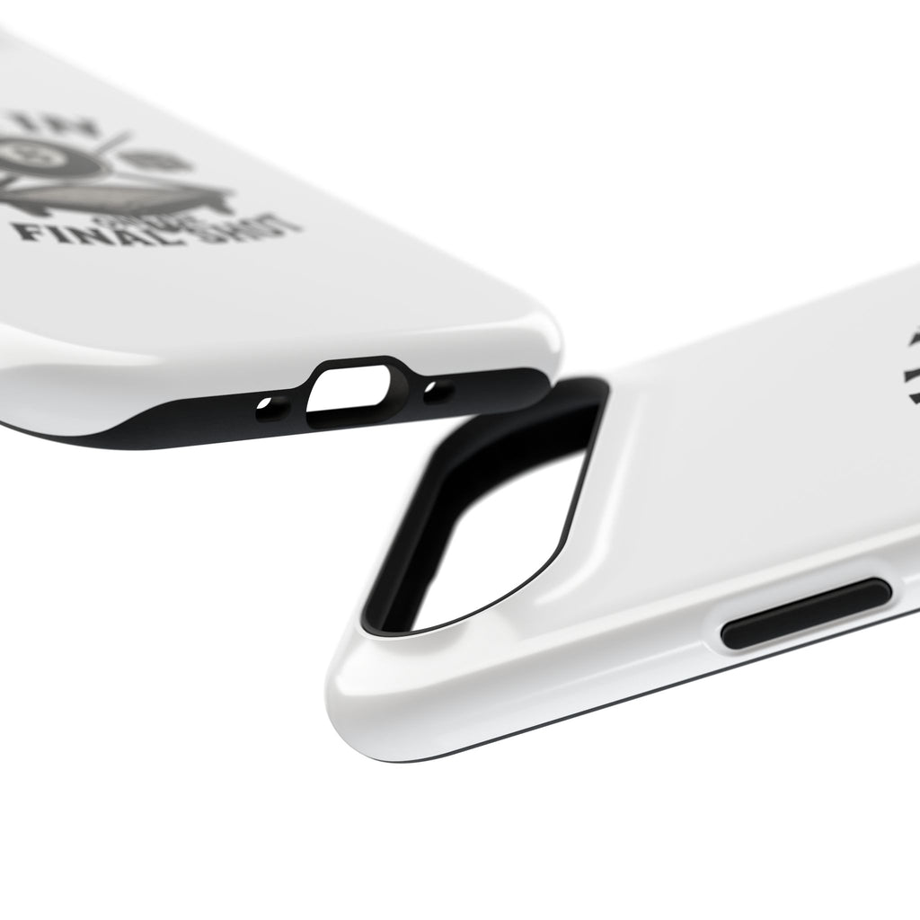 All In On The Final Shot - Impact Resistant Case