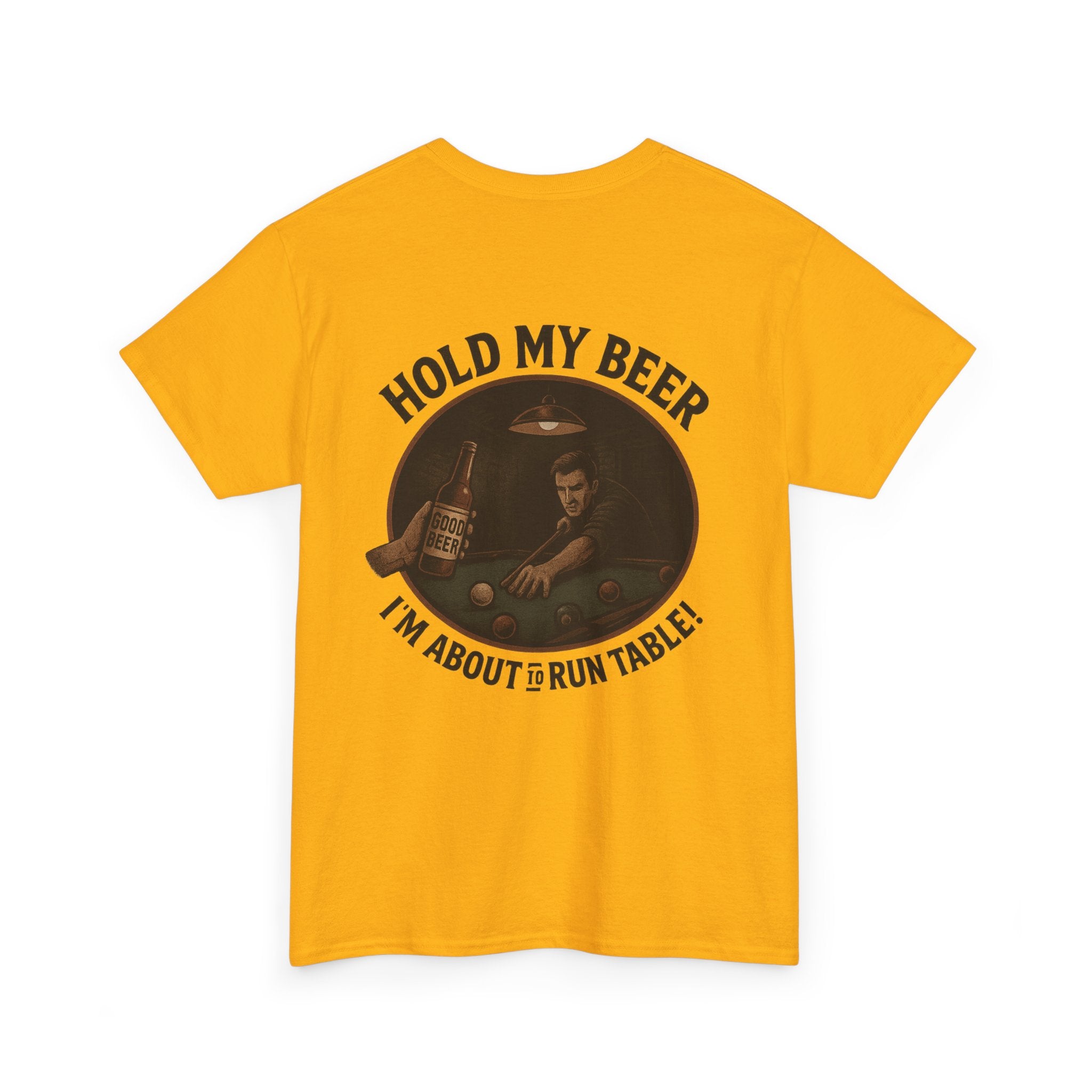 Hold My Beer, I'm About To Run Table Gildan Tee