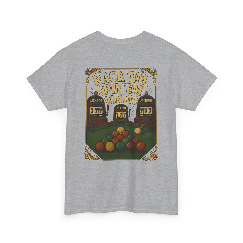 Rack Em Spin Em Win Big Billiards Gildan Tee