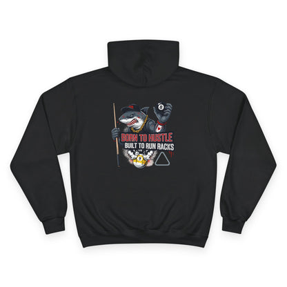Born to Hustle Pool Shark Billiards Champion Hoodie