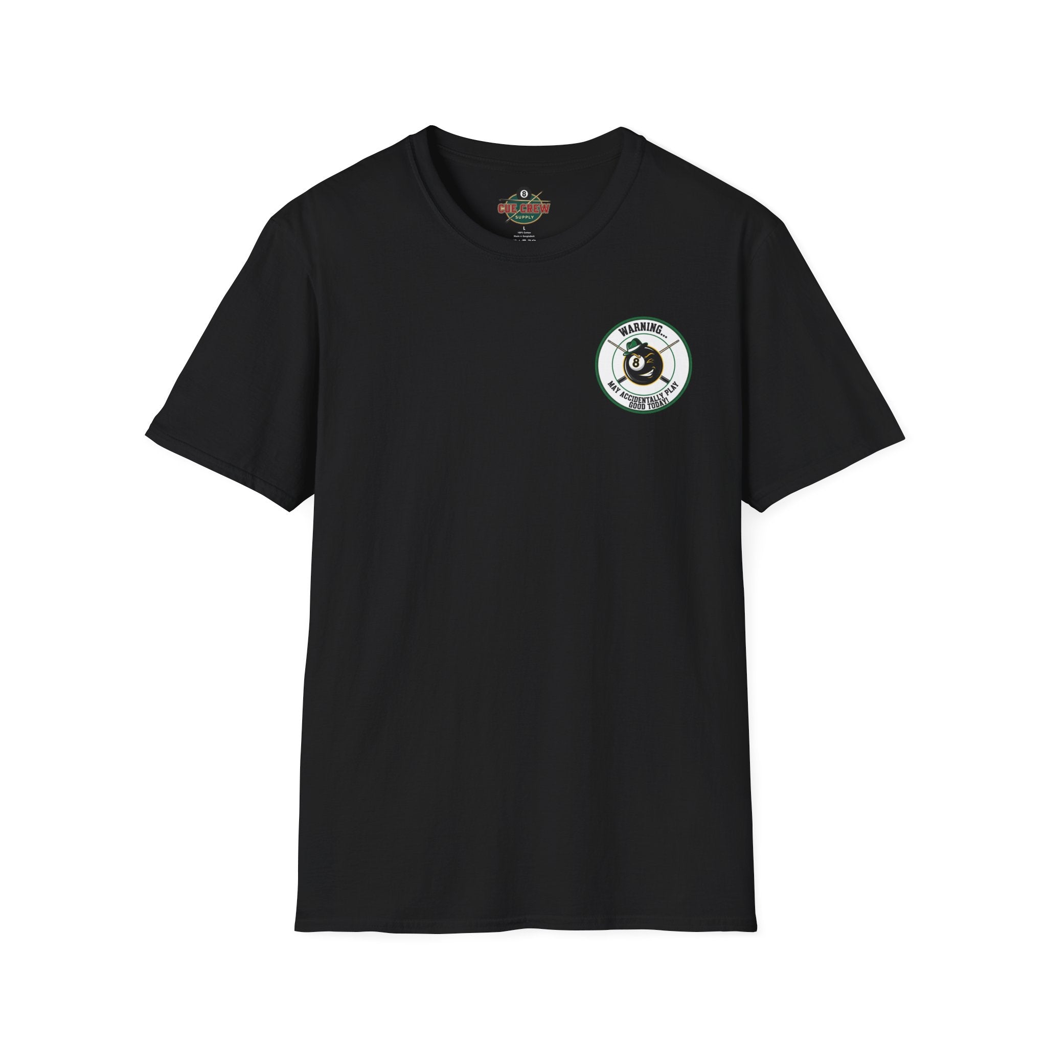Warning... May Accidentally Play Good Today Billiards T-Shirt | Funny Pool Player Graphic Tee | Front & Back Print