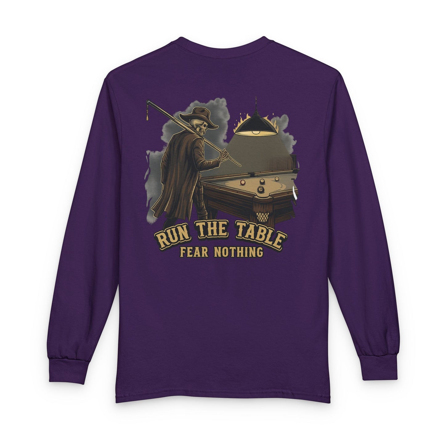 Run the Table, Fear Nothing Billiards Long Sleeve Tee