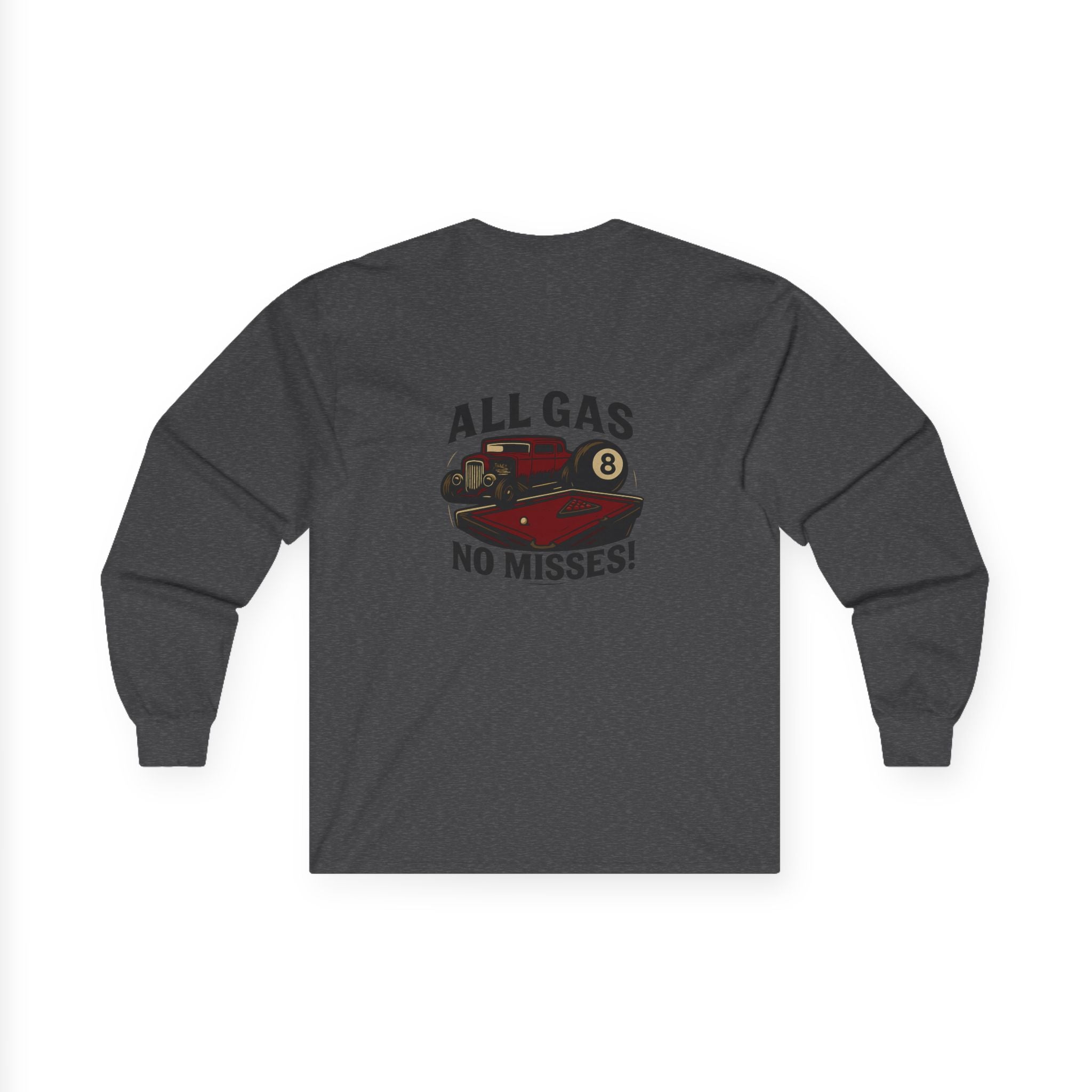 All Gas No Misses Long Sleeve Tee