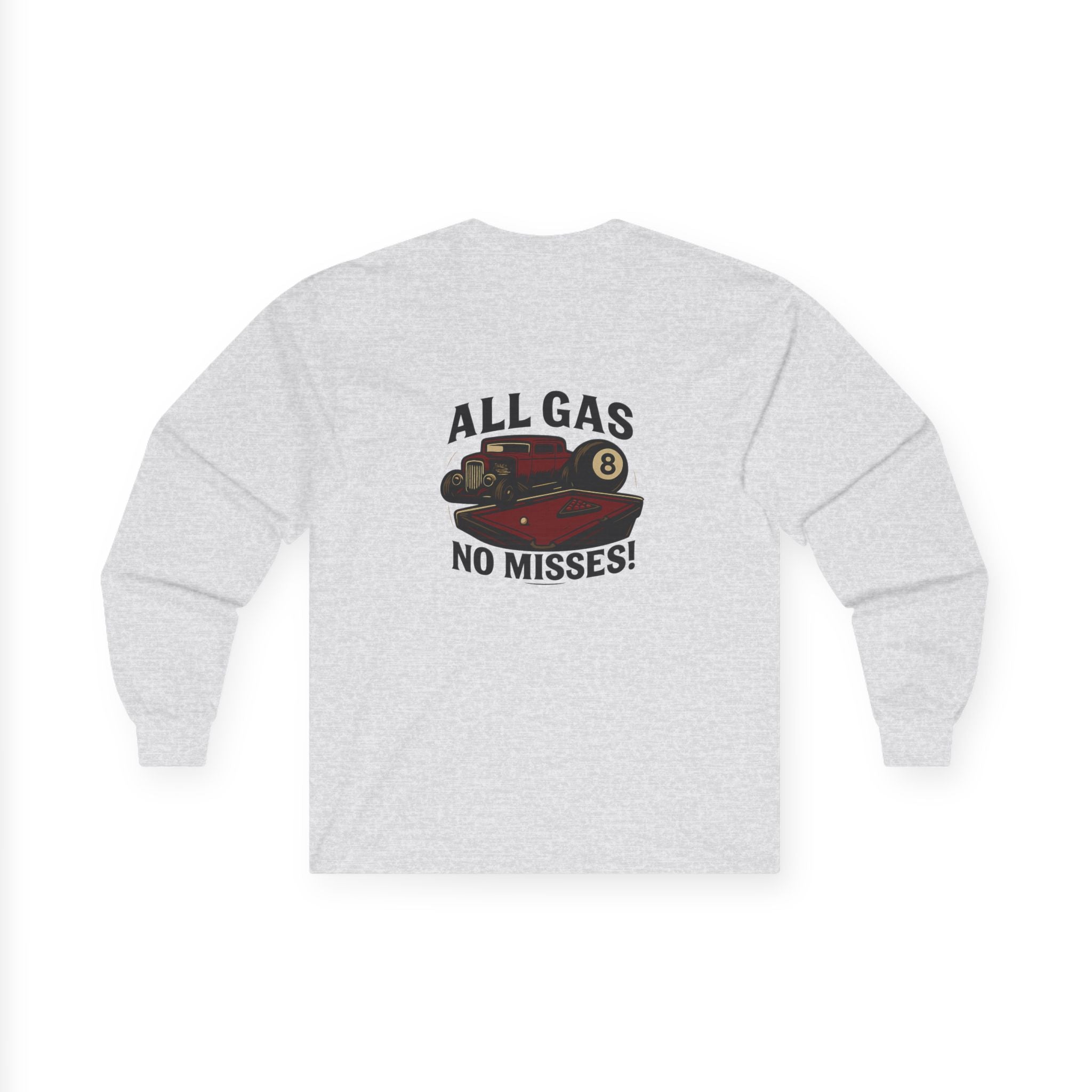 All Gas No Misses Long Sleeve Tee