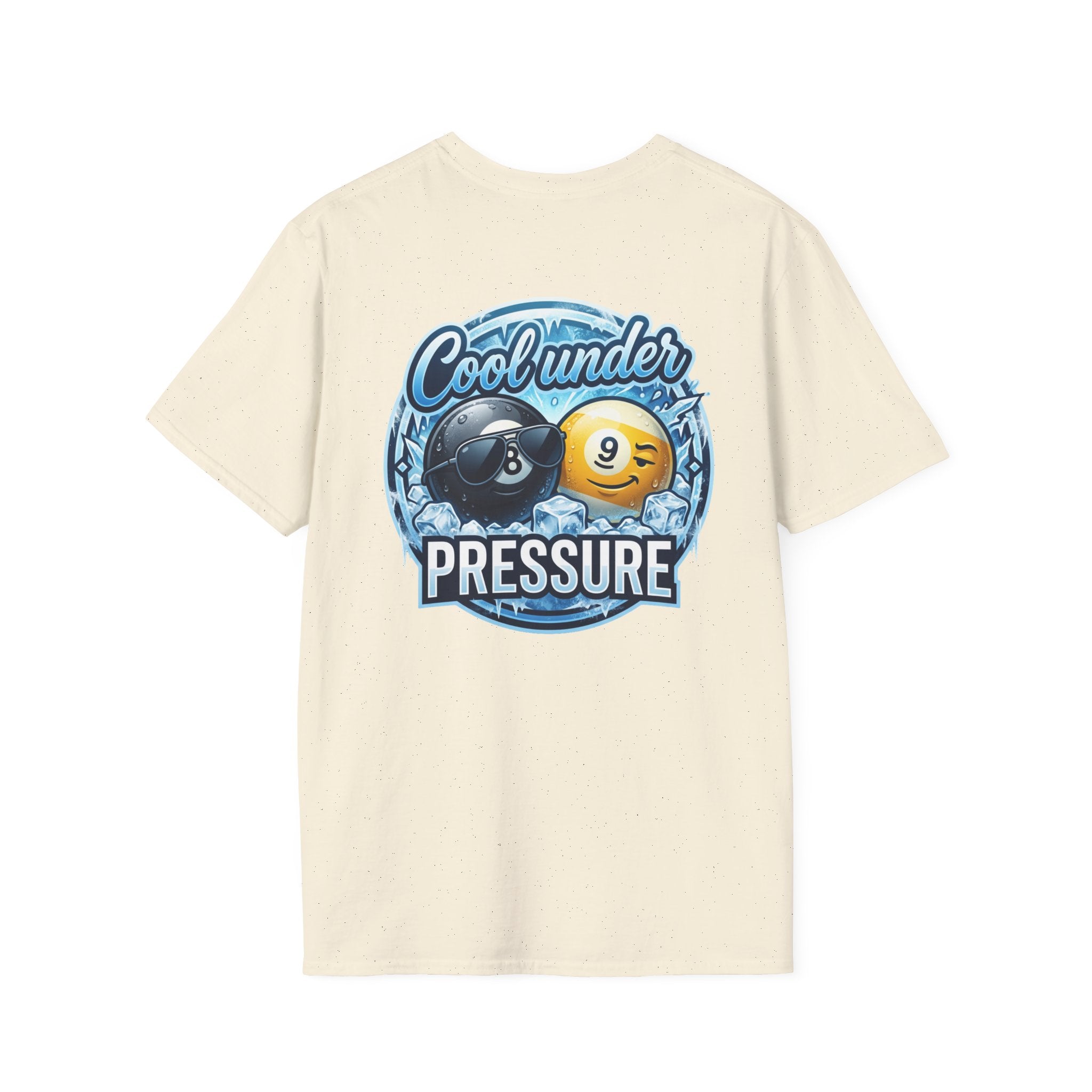 Cool Under Pressure Billiards T-Shirt | Ice Cold 8 Ball & 9 Ball Pool Player Graphic Tee | Front & Back Print