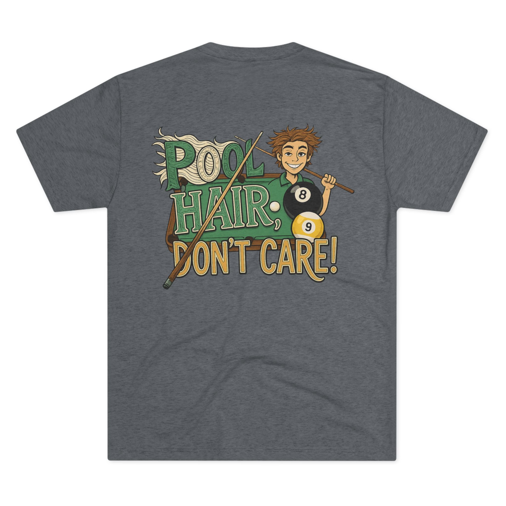 Pool Hair Don’t Care T‑Shirt — Funny Billiards Next Level Tri-Blend Tee