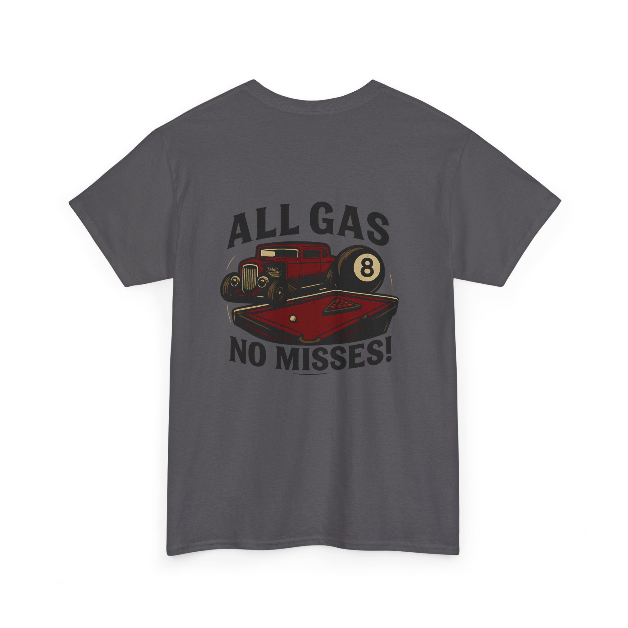 All Gas No Misses Tee