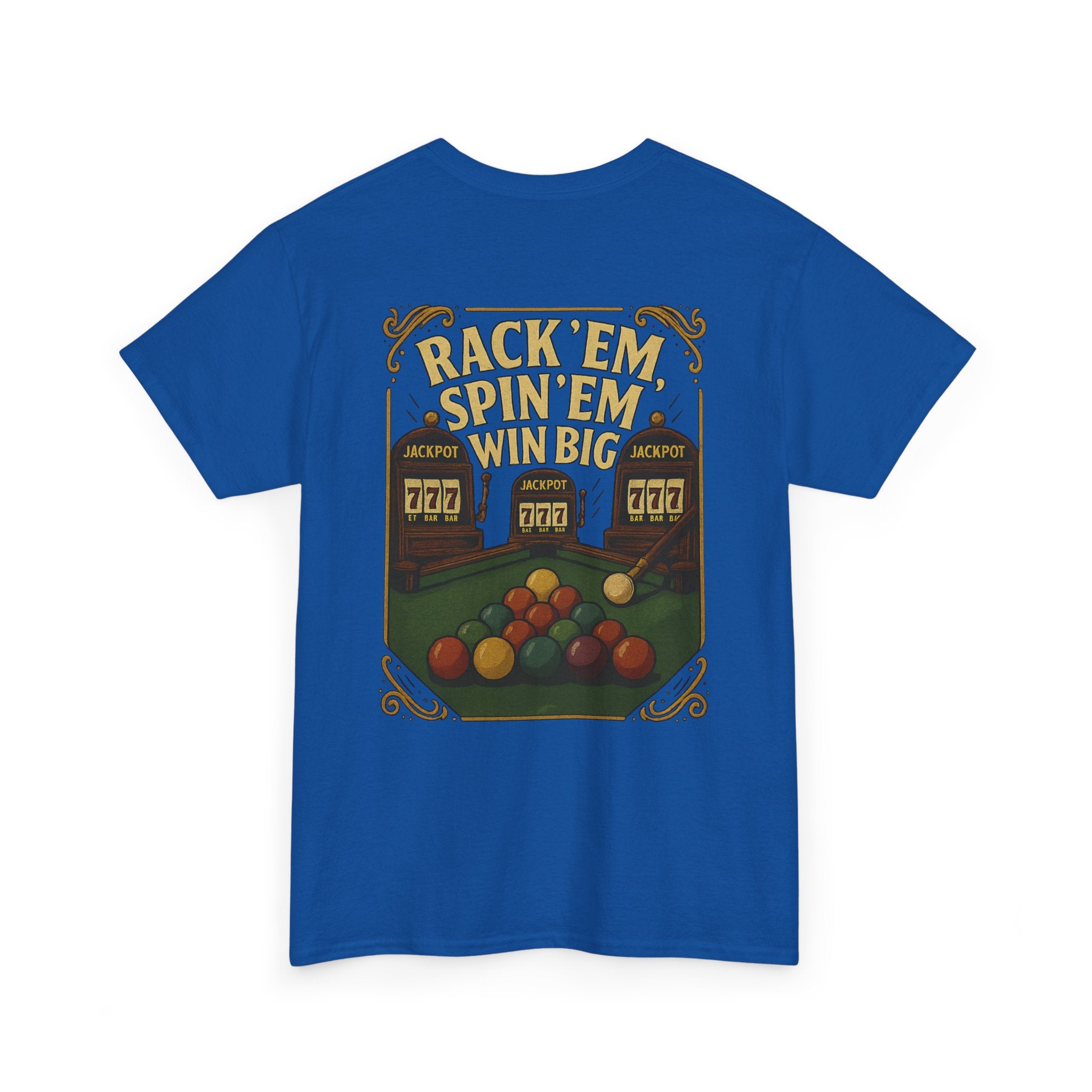 Rack Em Spin Em Win Big Billiards Tee