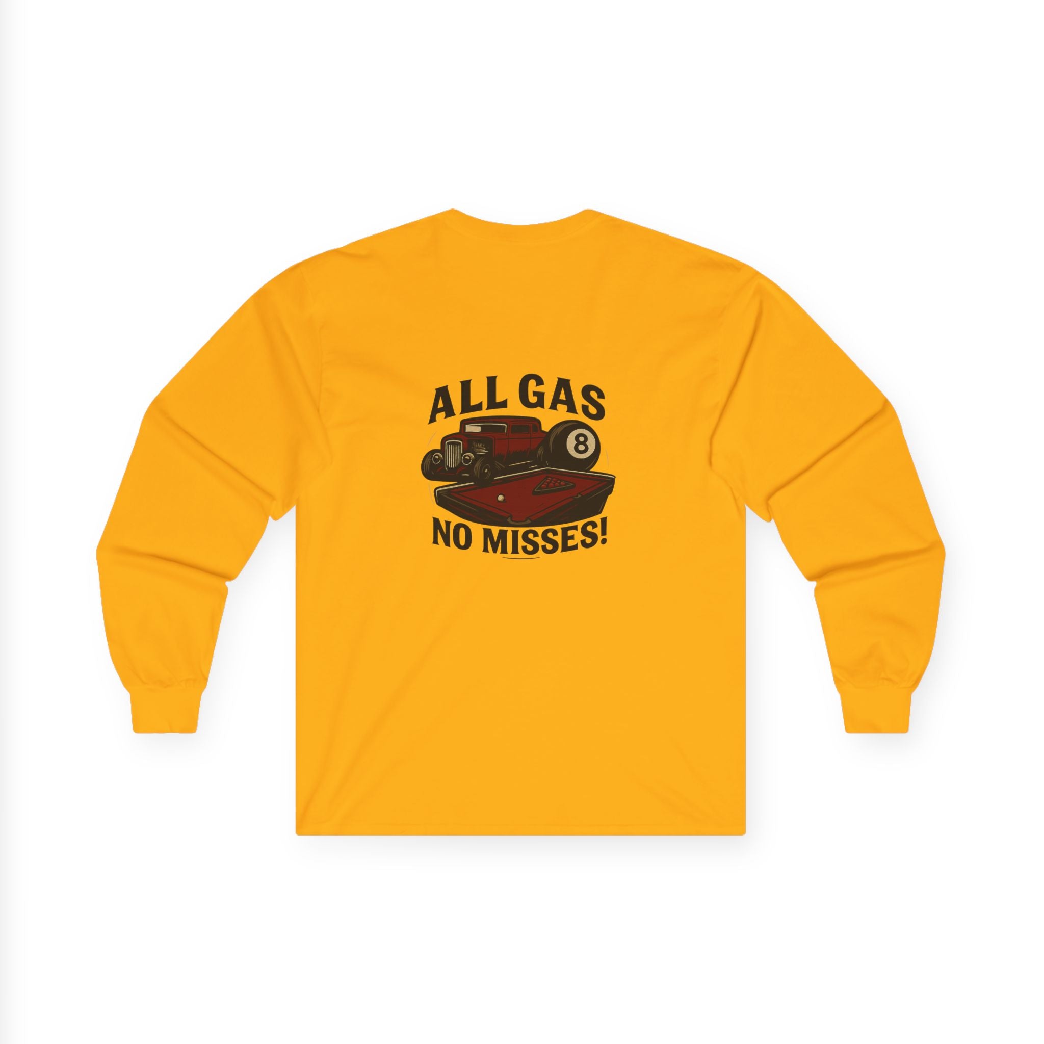 All Gas No Misses Long Sleeve Tee