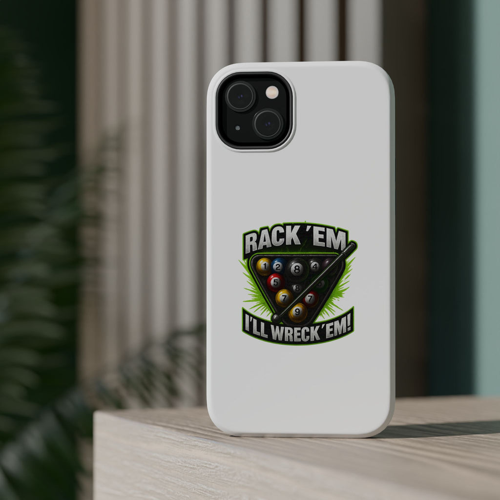 Magnetic Phone Case - Rack 'Em, I'll Wreck 'Em | Cool Custom Impact-Resistant Cases for Gamers & Pool Lovers, Perfect Gift for [...]