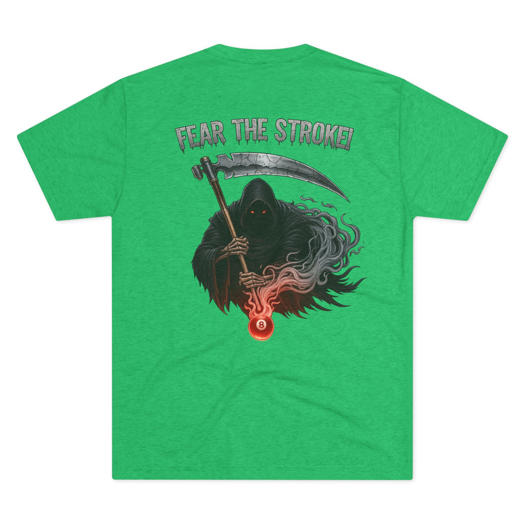 Fear The Stroke Billiards Tri-Blend Tee